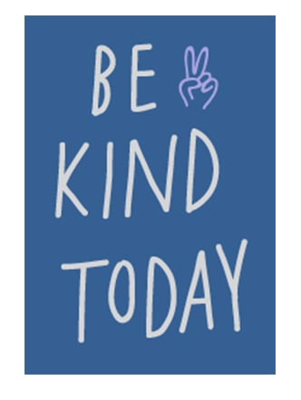 Be kind today! Lunchbox Quotes